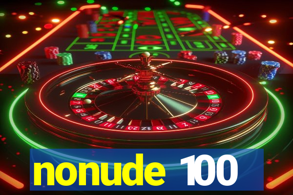 nonude 100